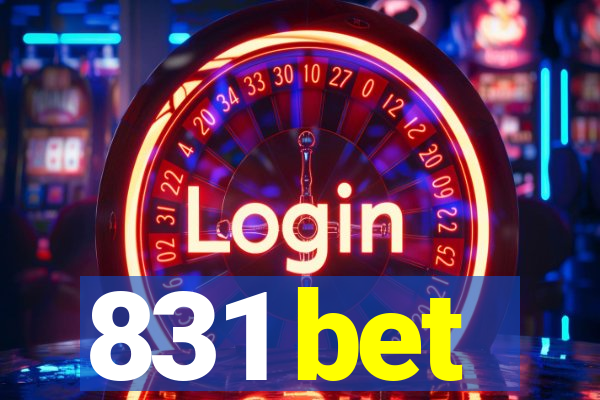 831 bet